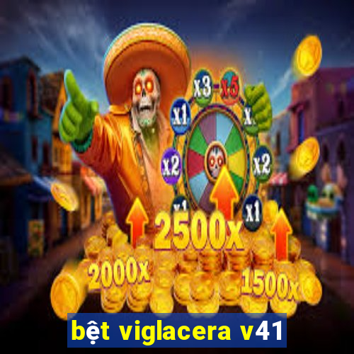 bệt viglacera v41