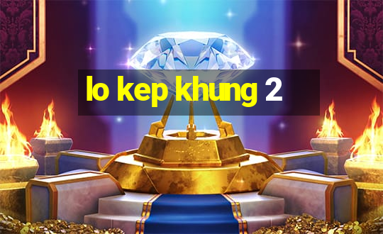 lo kep khung 2