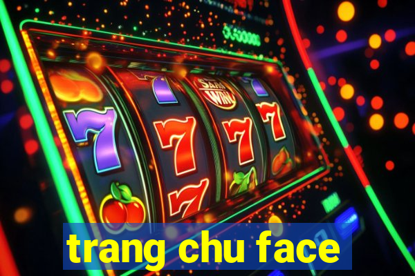 trang chu face