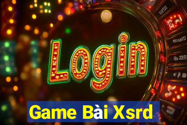 Game Bài Xsrd