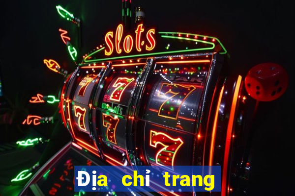 Địa chỉ trang web giải trí chơi