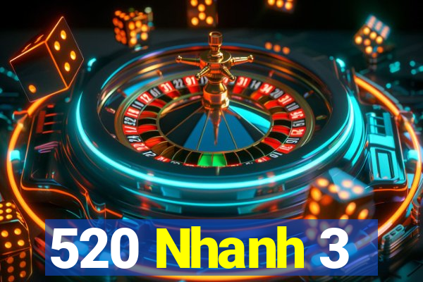 520 Nhanh 3