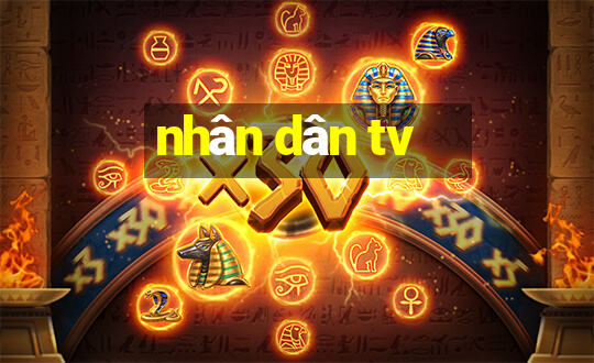 nhân dân tv