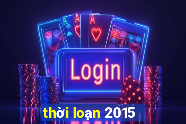 thời loạn 2015