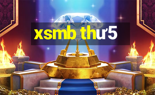 xsmb thư5