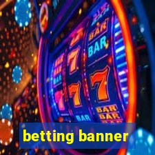 betting banner