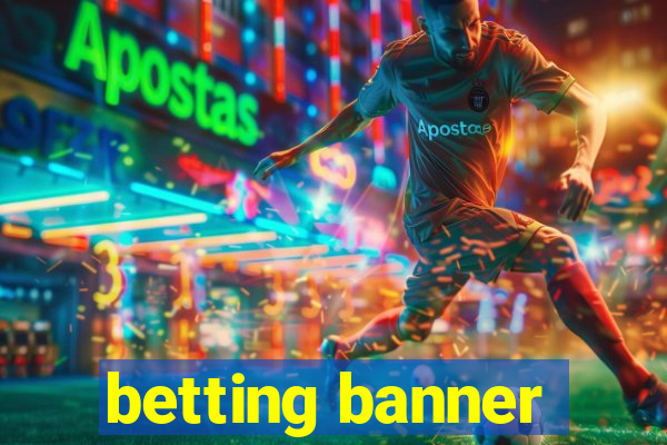 betting banner