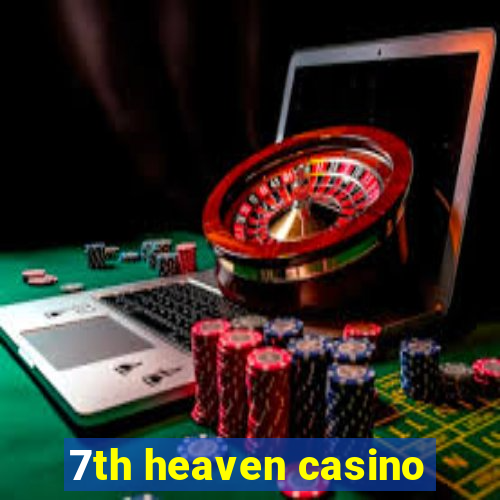 7th heaven casino