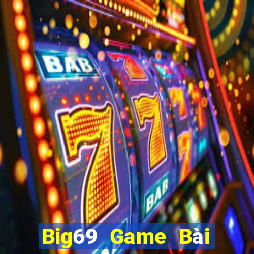 Big69 Game Bài Nạp The Garena