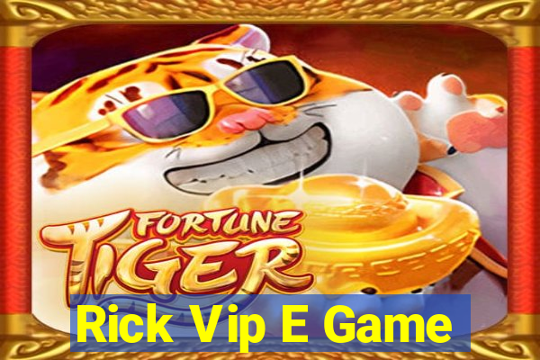 Rick Vip E Game