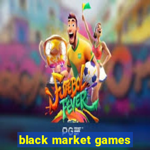 black market games