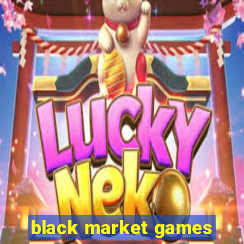 black market games