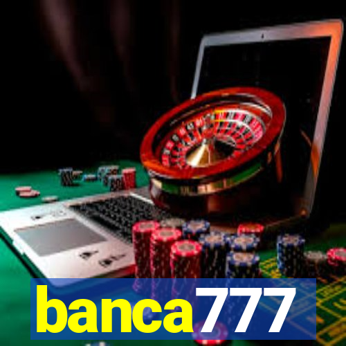 banca777