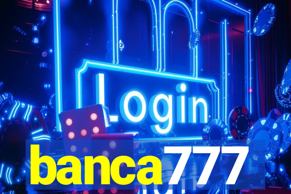 banca777