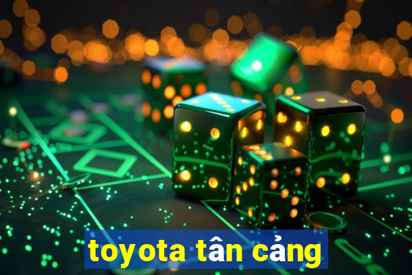 toyota tân cảng