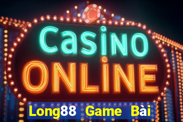 Long88 Game Bài Quốc Tế