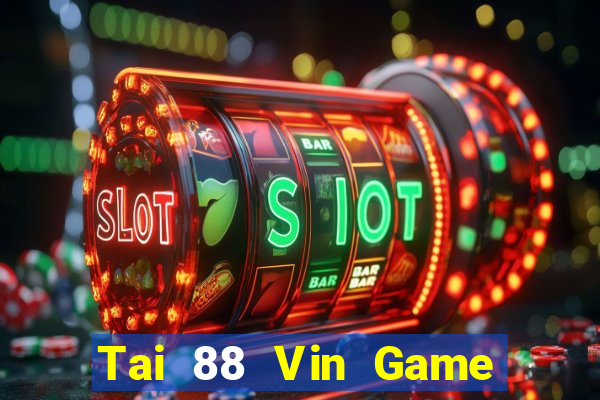 Tai 88 Vin Game Bài Chắn