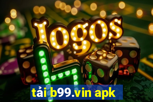 tải b99.vin apk