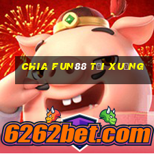 Chia Fun88 Tải xuống