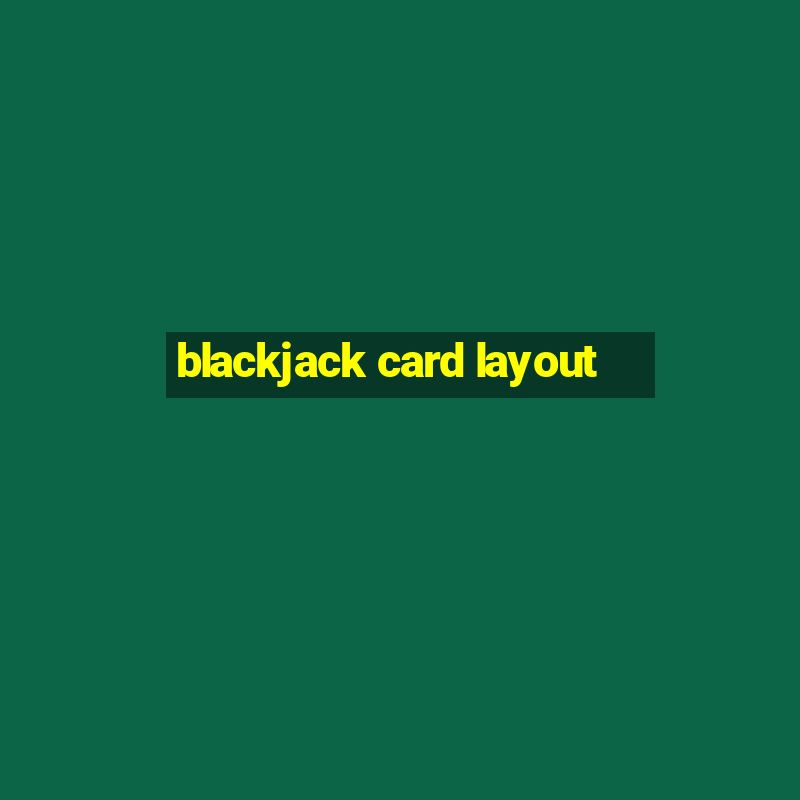 blackjack card layout