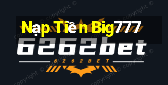 Nạp Tiền Big777