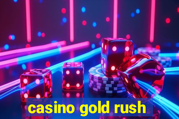 casino gold rush