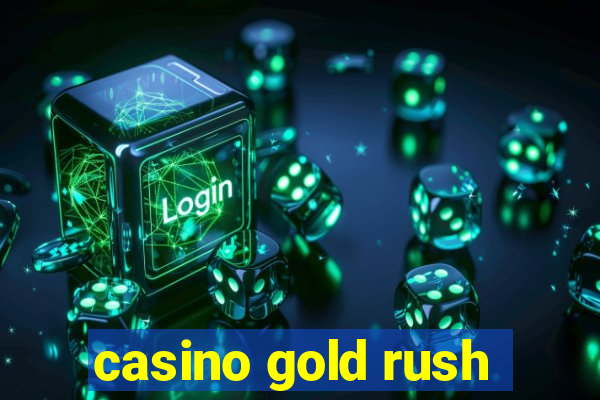 casino gold rush