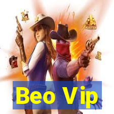 Beo Vip