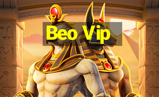 Beo Vip