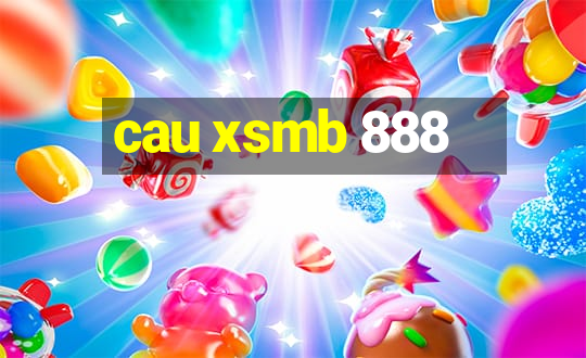 cau xsmb 888