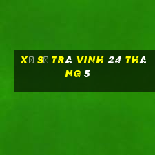 xổ số trà vinh 24 tháng 5