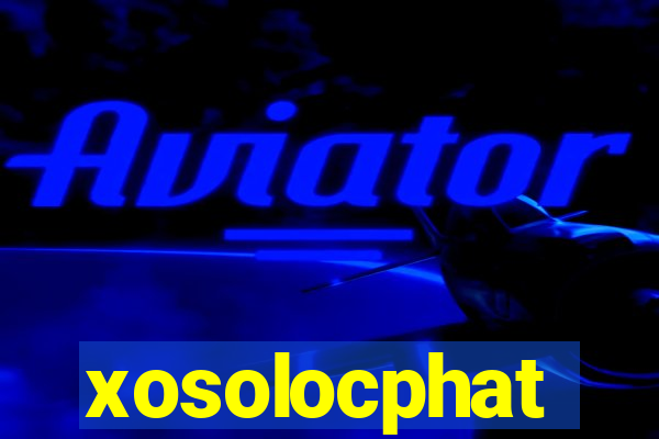 xosolocphat