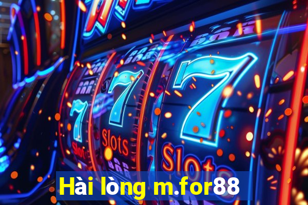 Hài lòng m.for88