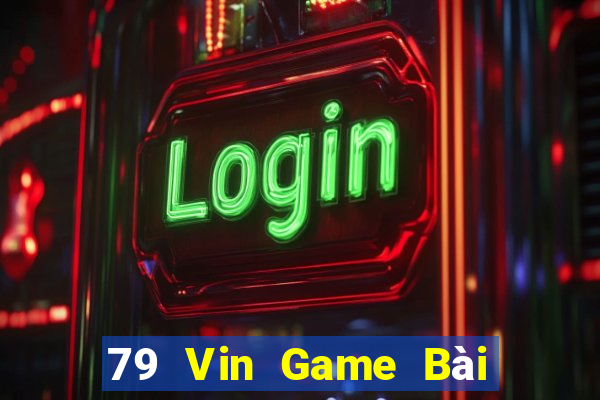 79 Vin Game Bài 3 Cây Online