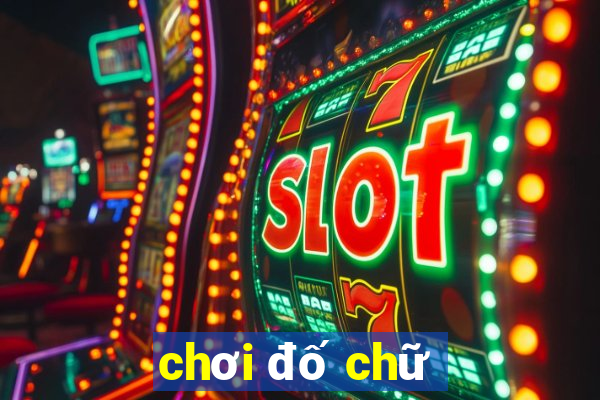 chơi đố chữ