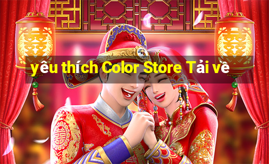 yêu thích Color Store Tải về