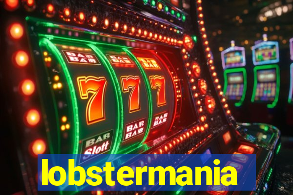 lobstermania