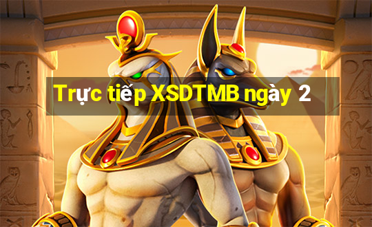 Trực tiếp XSDTMB ngày 2