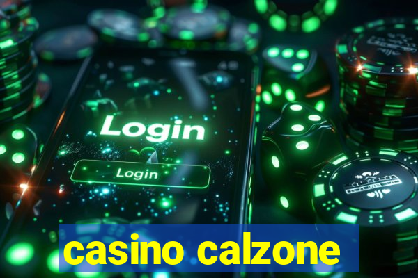 casino calzone