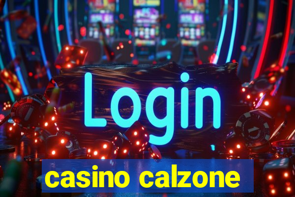 casino calzone