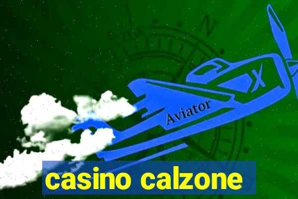 casino calzone