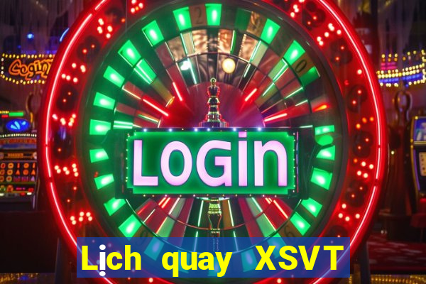 Lịch quay XSVT ngày 21