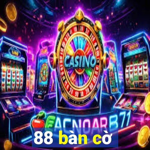 88 bàn cờ