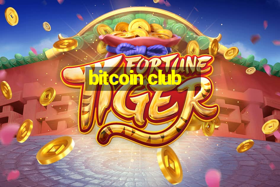 bitcoin club