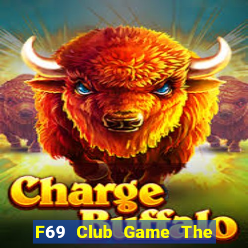 F69 Club Game The Bài Hack