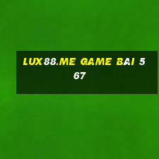 Lux88.Me Game Bài 567