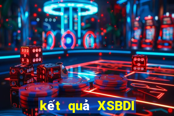 kết quả XSBDI ngày 5