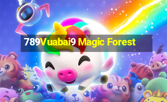 789Vuabai9 Magic Forest