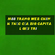 M88 Trang web chính thức của Big Capital giải trí