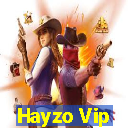 Hayzo Vip